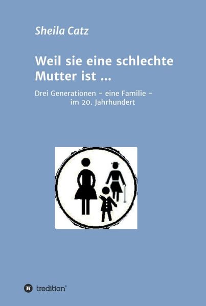 Cover von Weil sie eine schlechte Mutter ist …