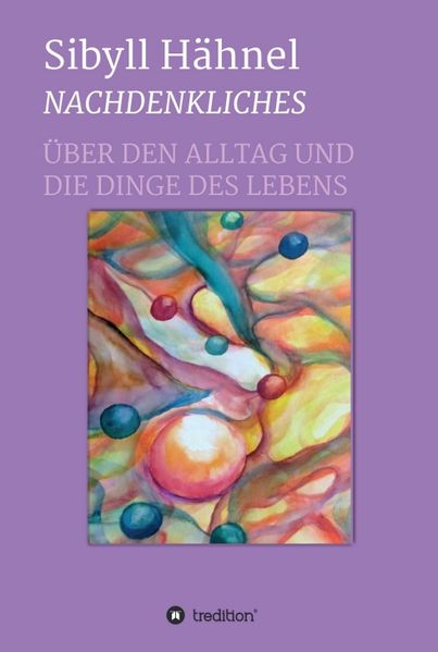 Cover von Nachdenkliches – Über den Alltag und die Dinge des Lebens