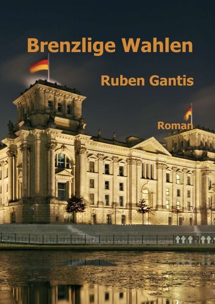 Cover von Brenzlige Wahlen
