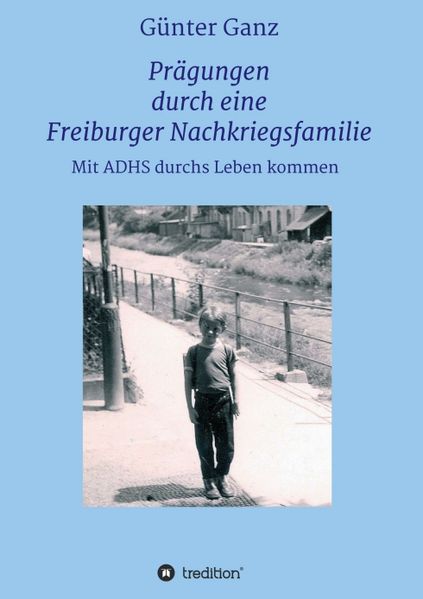 Cover von Prägungen durch eine Freiburger Nachkriegsfamilie