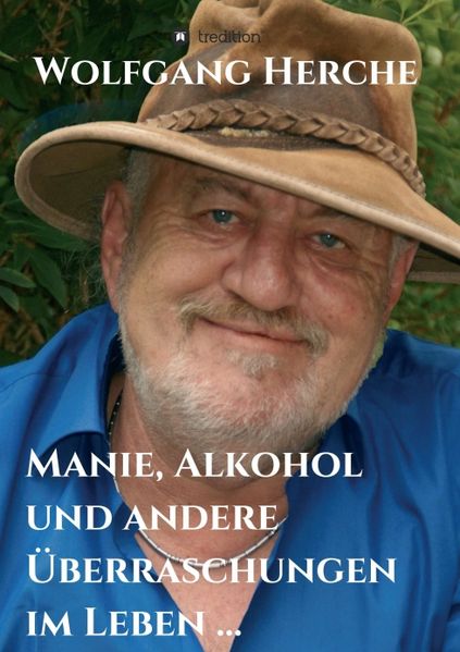 Cover von Manie, Alkohol und andere Überraschungen im Leben …