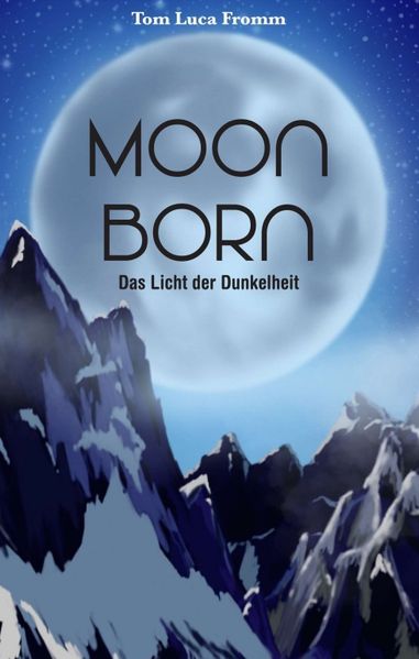 Cover von Moonborn – Das Licht der Dunkelheit
