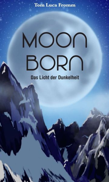 Cover von Moonborn – Das Licht der Dunkelheit