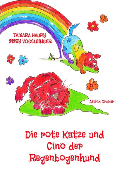 Cover von Die rote Katze und Cino der Regenbogenhund