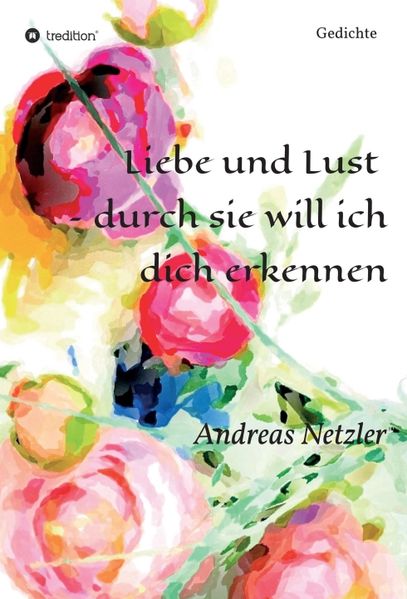Cover von Liebe und Lust – durch sie will ich dich erkennen