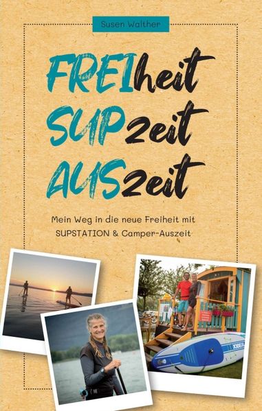 Cover von FREIheit – SUPzeit – AUSzeit