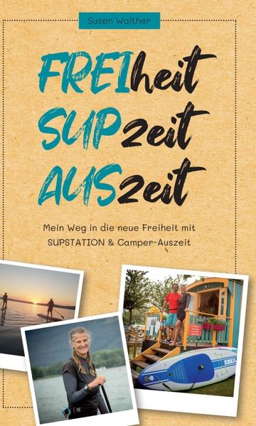 Cover von FREIheit – SUPzeit – AUSzeit