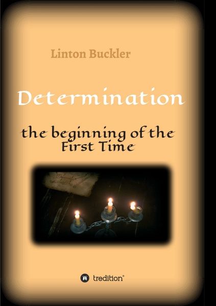 Cover von Determination – the beginning of the First Time