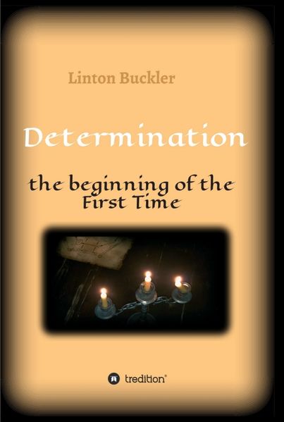 Cover von Determination – the beginning of the First Time