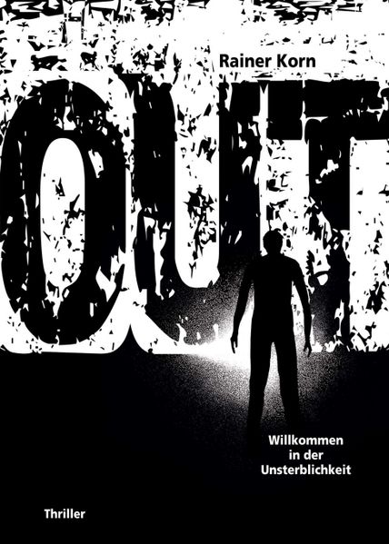 Cover von OUT – Willkommen in der Unsterblichkeit