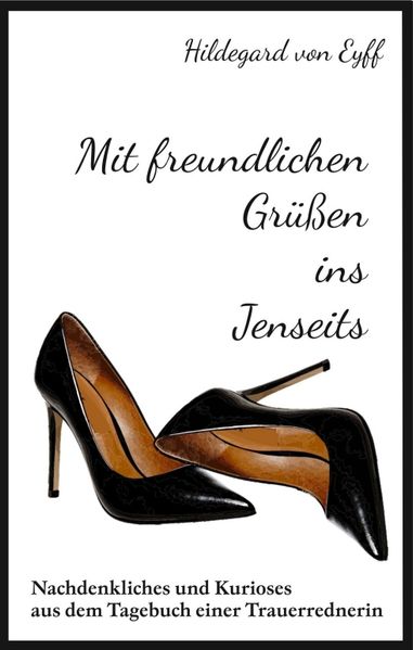 Cover von Mit freundlichen Grüßen ins Jenseits