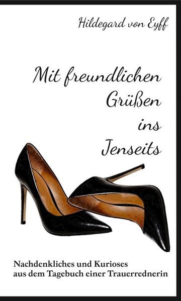 Cover von Mit freundlichen Grüßen ins Jenseits
