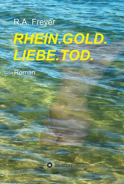 Cover von RHEIN.GOLD.LIEBE.TOD.