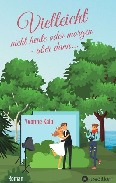 Cover von Vielleicht nicht heute oder morgen – aber dann …
