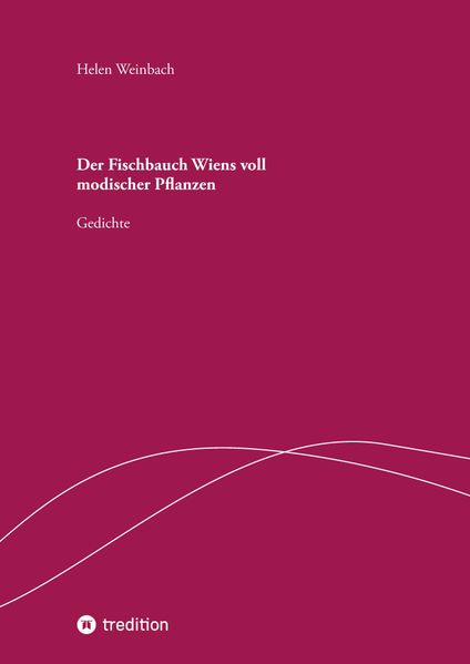 Cover von Der Fischbauch Wiens voll modischer Pflanzen