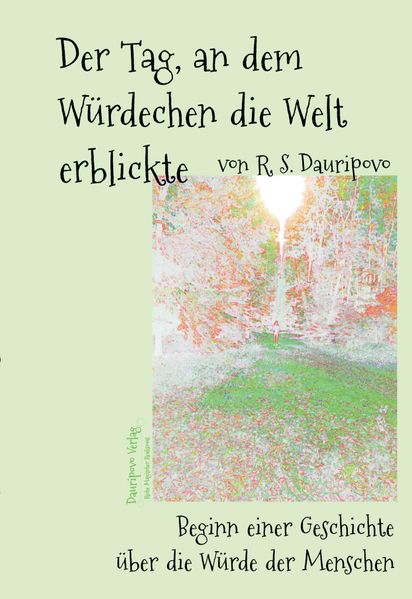 Cover von Der Tag, an dem Würdechen die Welt erblickte
