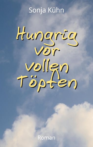 Cover von Hungrig vor vollen Töpfen