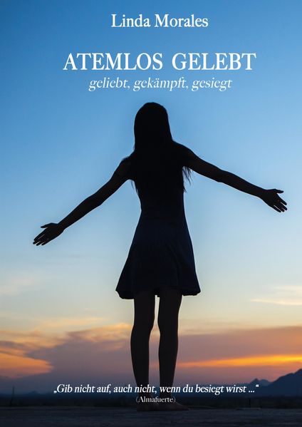 Cover von ATEMLOS GELEBT, geliebt, gekämpft, gesiegt