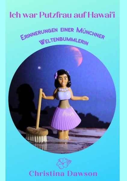 Cover von Ich war Putzfrau auf Hawai’i