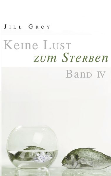 Cover von Keine Lust zum Sterben Band 4