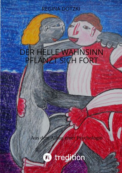 Cover von Der helle Wahnsinn pflanzt sich fort