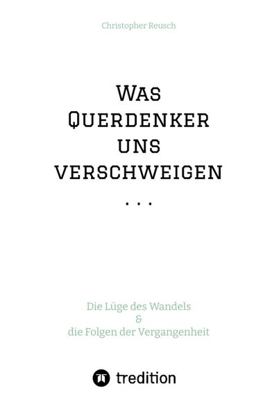 Cover von Was Querdenker uns verschweigen
