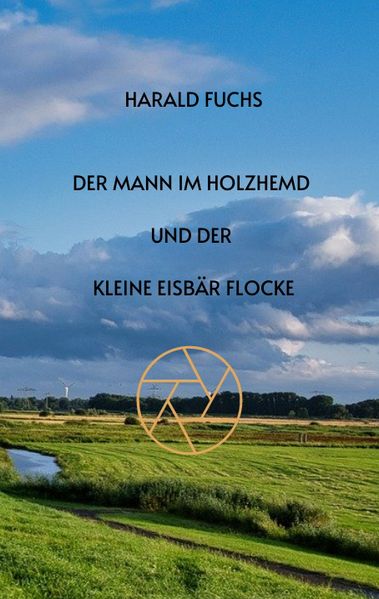 Cover von Der Mann im Holzhemd und der kleine Eisbär Flocke
