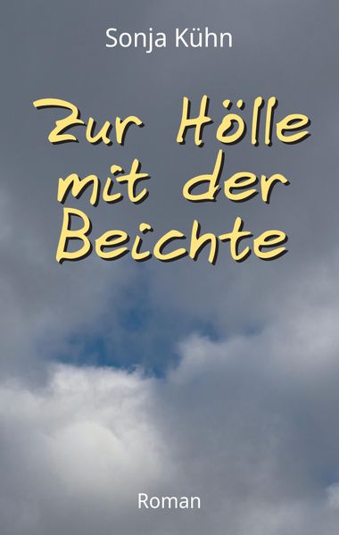 Cover von Zur Hölle mit der Beichte