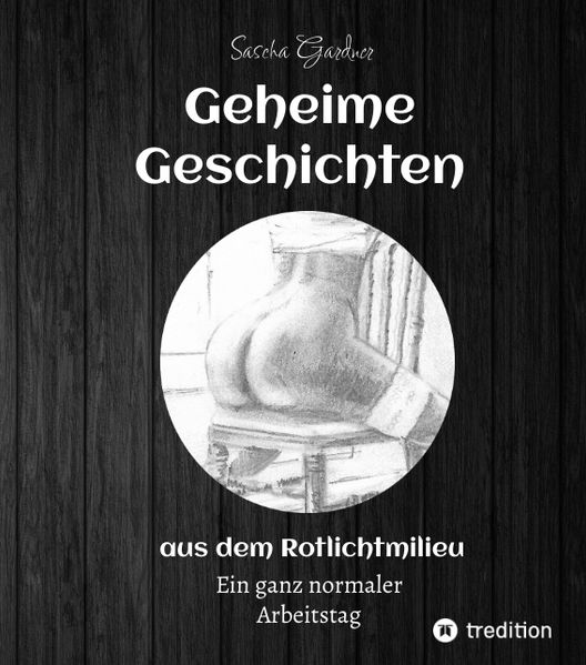 Cover von Geheime Geschichten aus dem Rotlichtmilieu BAND 2
