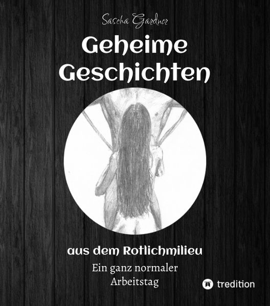 Cover von Geheime Geschichten aus dem Rotlichtmilieu BAND 3