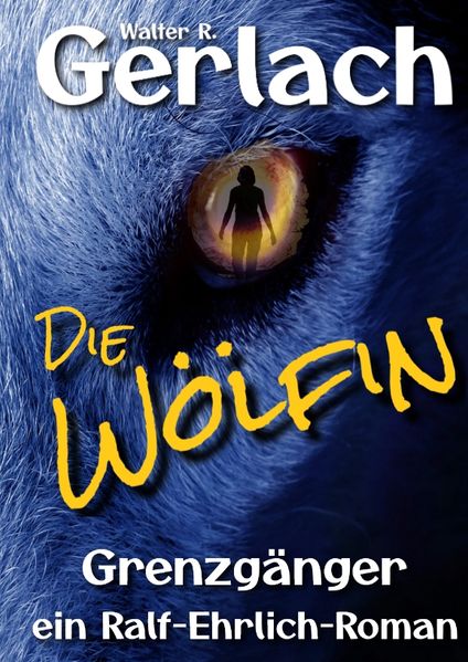 Cover von Grenzgänger: die Wölfin