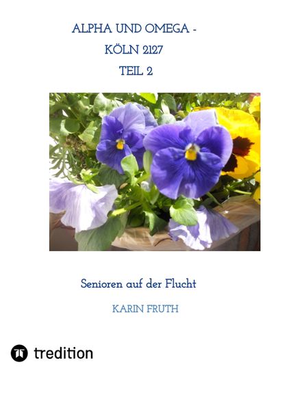 Cover von Alpha und Omega – Köln 2127 – Teil 2