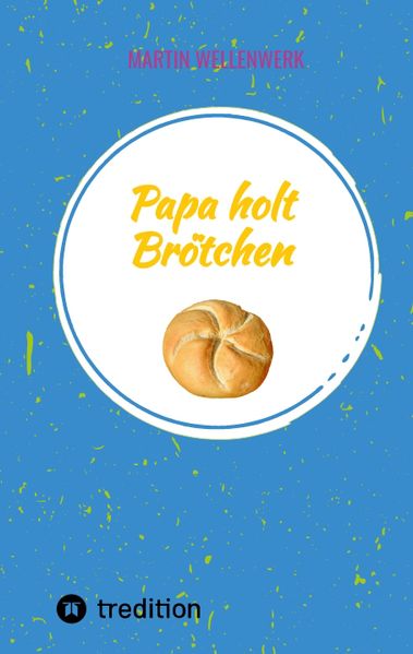 Cover von Papa holt Brötchen