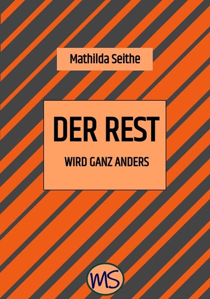 Cover von Der Rest wird ganz anders