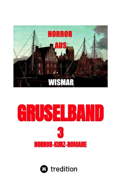 Cover von Gruselband: 3 Horror-Kurz-Romane