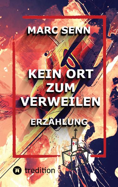 Cover von KEIN ORT ZUM VERWEILEN