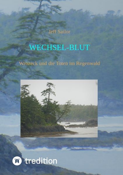 Cover von Wechsel-Blut – Kriminaler Roman von der Olympic Peninsula