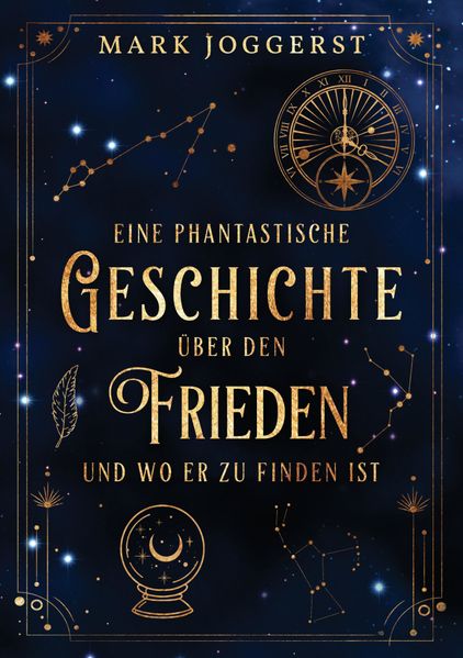 Cover von Eine phantastische Geschichte über den Frieden und wo er zu finden ist