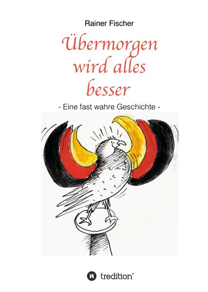 Cover von Übermorgen wird alles besser
