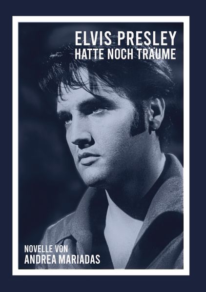 Cover von Elvis Presley hatte noch Träume