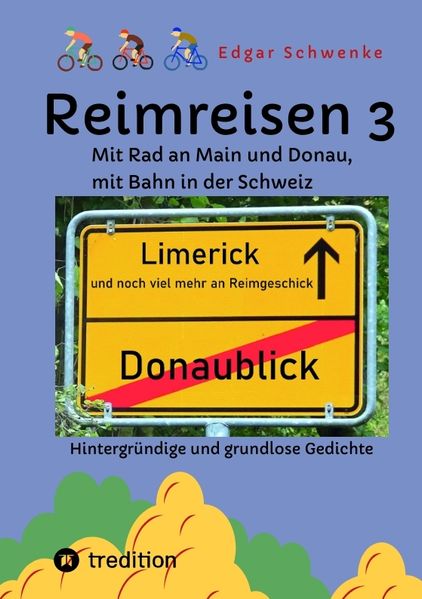 Cover von Reimreisen 3 – Von Ortsnamen und Ortsansichten zu hintergründigen und grundlosen Gedichten mit Sprachwitz