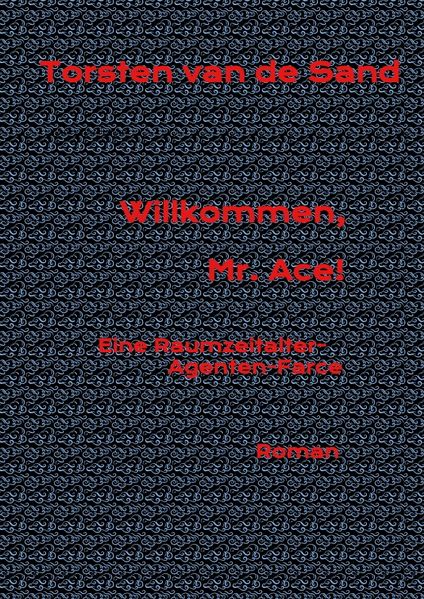 Cover von Willkommen, Mr. Ace!