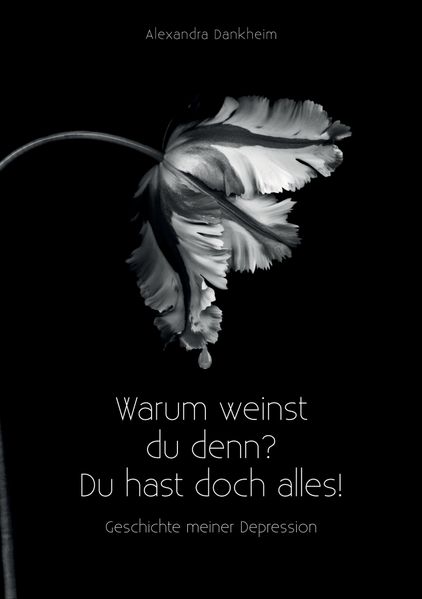 Cover von „Warum weinst du denn? Du hast doch alles!“