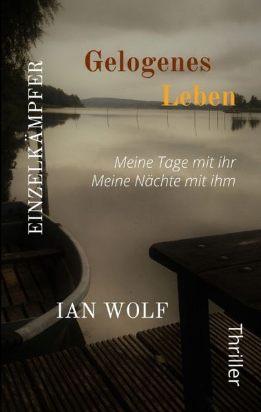 Cover von Gelogenes Leben Die ganze Geschichte aus zwei Blickwinkeln. Psychothriller packend und hochemotional. Der Start in die Reihe