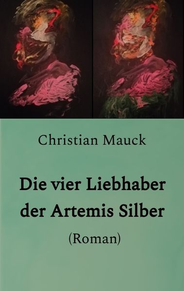 Cover von Die vier Liebhaber der Artemis Silber