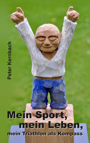 Cover von Mein Sport, mein Leben, mein Triathlon als Kompass