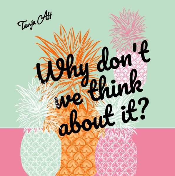 Cover von Why don’t we think about it?