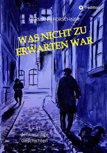 Cover von Was nicht zu erwarten war – 33 Kurzgeschichten mit Illustrationen, die auch anders hätten ausgehen können. Manche sogar schlechter!