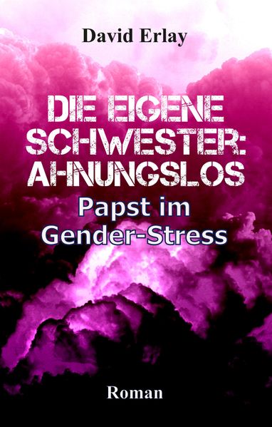 Cover von Die eigene Schwester: ahnungslos