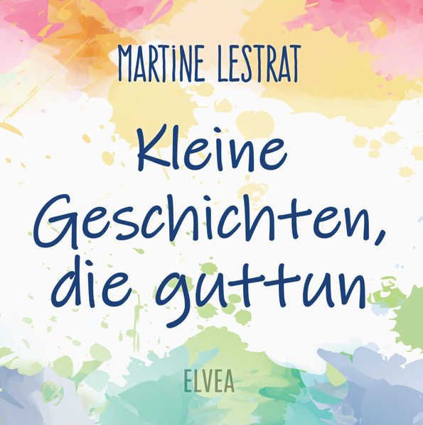 Cover von Kleine Geschichten, die guttun